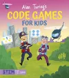 Alan Turing's Code Games for Kids cover