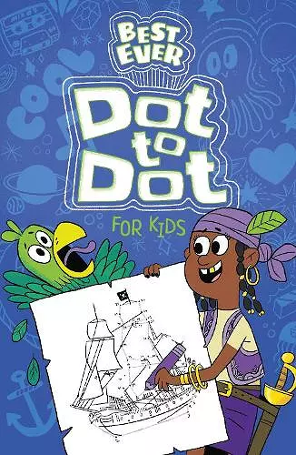 Best Ever Dot-to-Dot for Kids cover