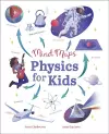 Mind Maps: Physics for Kids cover