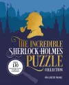 The Incredible Sherlock Holmes Puzzle Collection cover