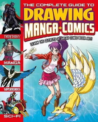 The Complete Guide to Drawing Manga + Comics cover