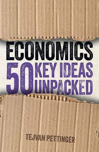 Economics: 50 Key Ideas Unpacked cover