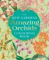 The Kew Gardens Amazing Orchids Colouring Book cover