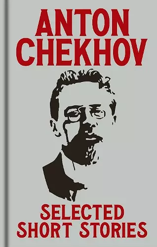 Anton Chekov's Selected Short Stories cover