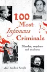 100 Most Infamous Criminals cover