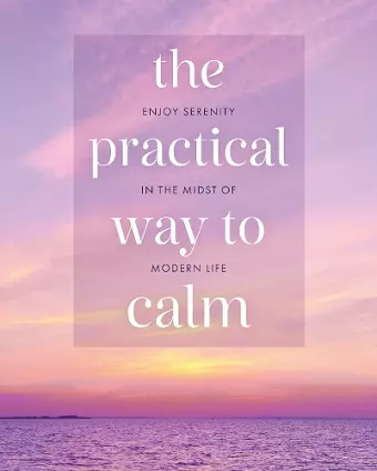 The Practical Way to Calm cover