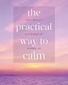 The Practical Way to Calm cover