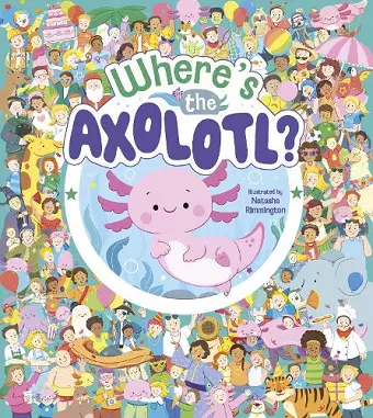 Where's the Axolotl? cover