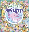 Where's the Axolotl? cover