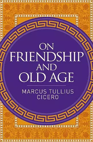 On Friendship and Old Age cover