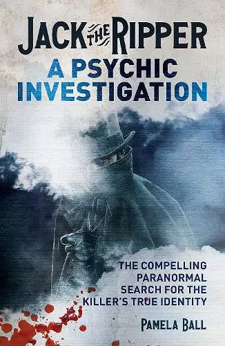 Jack the Ripper: A Psychic Investigation cover