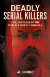 Deadly Serial Killers cover
