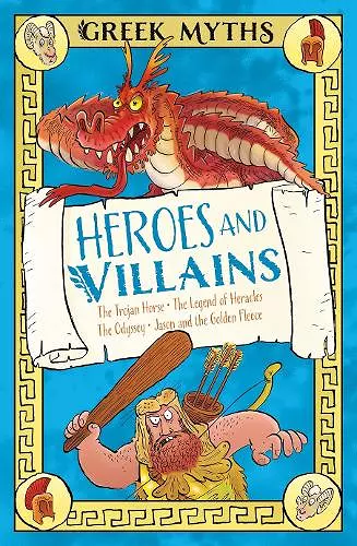 Greek Myths: Heroes and Villains cover