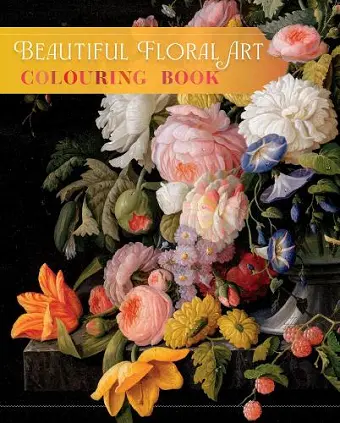 Beautiful Floral Art Colouring Book cover