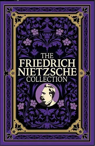 The Friedrich Nietzsche Collection cover