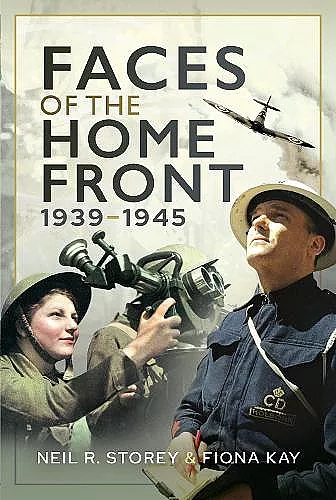 Faces of the Home Front, 1939-1945 cover