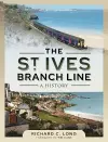 The St Ives Branch Line: A History cover