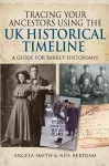 Tracing your Ancestors using the UK Historical Timeline cover