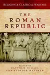 Religion & Classical Warfare: The Roman Republic cover