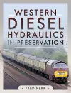 Western Diesel Hydraulics in Preservation cover