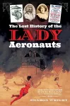 The Lost History of the Lady Aeronauts cover
