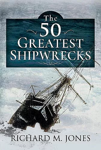The 50 Greatest Shipwrecks cover