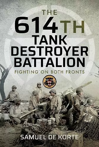 The 614th Tank Destroyer Battalion cover