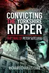 Convicting the Yorkshire Ripper cover