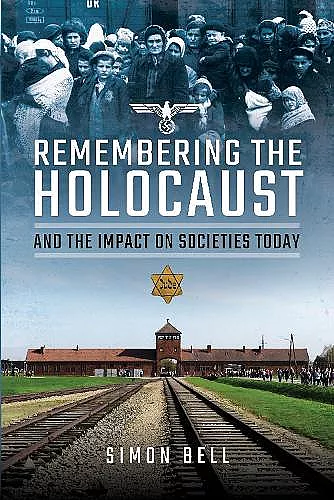 Remembering the Holocaust and the Impact on Societies Today cover