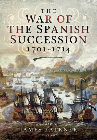 The War of the Spanish Succession 1701-1714 cover