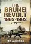 The Brunei Revolt, 1962-1963 cover