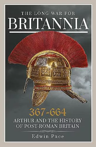 The Long War for Britannia 367-664 cover