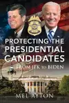 Protecting the Presidential Candidates cover