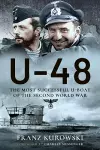 U-48: The Most Successful U-Boat of the Second World War cover