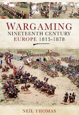 Wargaming Nineteenth Century Europe 1815-1878 cover