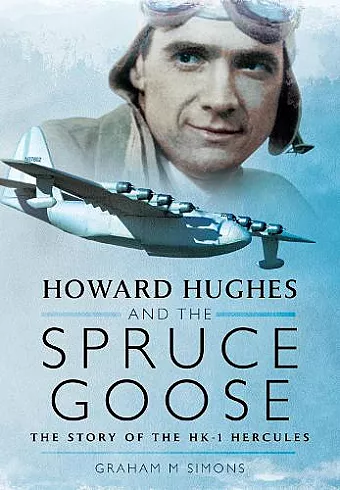Howard Hughes and the Spruce Goose cover