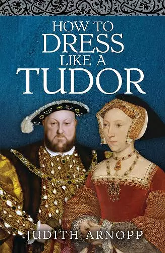 How to Dress Like a Tudor cover