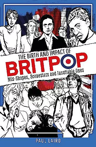The Birth and Impact of Britpop cover