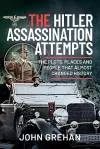 The Hitler Assassination Attempts cover
