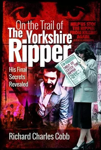 On the Trail of the Yorkshire Ripper cover