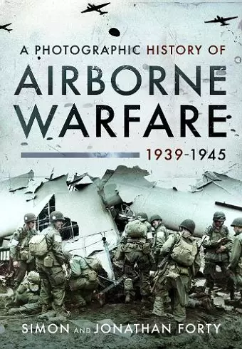 A Photographic History of Airborne Warfare, 1939–1945 cover