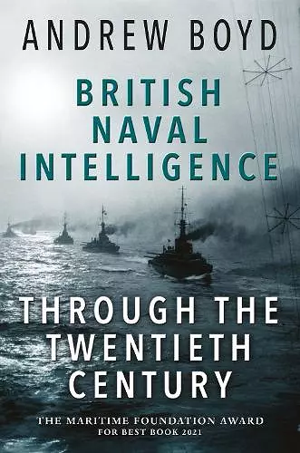 British Naval Intelligence through the Twentieth Century cover