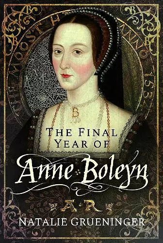 The Final Year of Anne Boleyn cover