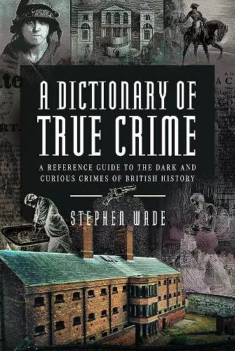 A Dictionary of True Crime cover