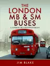 The London MB and SM Buses - A London Bus Disappointment cover