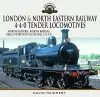 London & North Eastern Railway 4-4-0 Tender Locomotives - North Eastern, North British, Great North of Scotland, L N E R cover