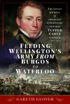 Feeding Wellington's Army from Burgos to Waterloo cover