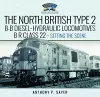 North British Type 2 B-B Diesel-Hydraulic Locomotives, BR Class 22 - Volume 1 - Setting the Scene cover