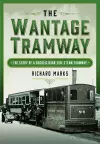 The Wantage Tramway cover