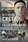 Defending Crete from the Fallschirmjagers cover